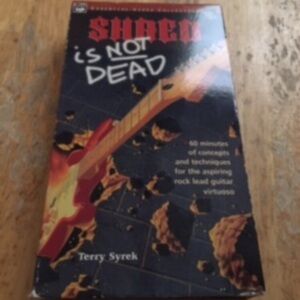 Shred Is Not Dead VHS Tape - 80's Metal Guitar Lessons -  Terry Syrek - 1998